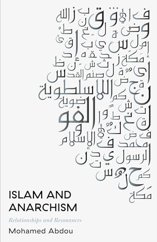 Islam and Anarchism: Relationships and Resonances, Abdou 9780745341927 New*. - Image 6