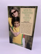 Keys To Parenting Your Anxious Child by Katharina Manassis Second Edition Book