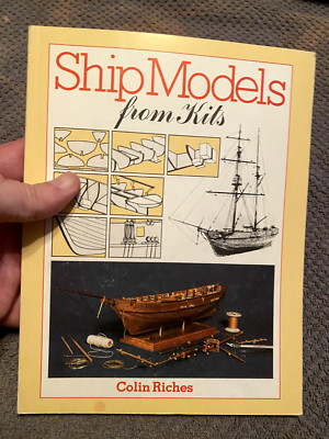 Ship Models from Kits by Colin Riches (1986, Trade Paperback)