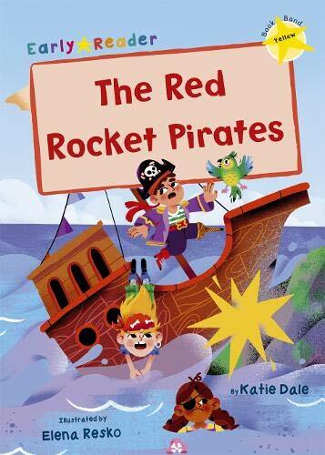 The Red Rocket Pirates: (Yellow Early Reader) by Katie DaleElena Resko (PB 2020) - Image 7