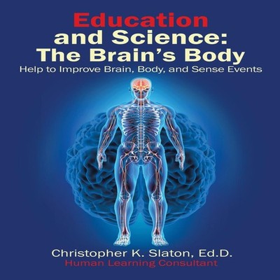 Education and Science The Brain's Body Help to Improve Brain Body