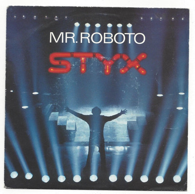 STYX, ''MR. ROBOTO''