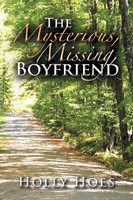 Holly Hoes | The Mysterious, Missing, Boyfriend | Taschenbuch | Englisch (2012)