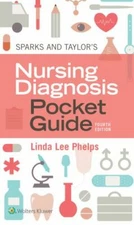Sparks & Taylor's Nursing Diagnosis Pocket Guide, Phelps DNP  RN, Linda, Good Bo