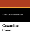 George Barr Mccutechon | Cowardice Court | Buch | Englisch (2025) | Gebunden