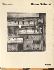 Remo Gaibazzi: quello sguardo sulla città