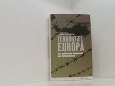 Terrorziel Europa: Das gefährliche Doppelspiel der Geheimdienste das gefährliche