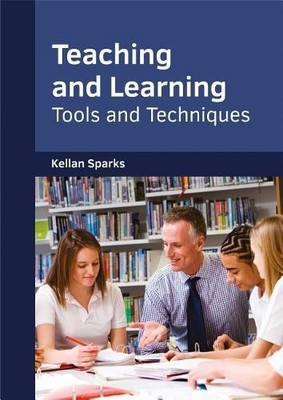 Teaching and Learning: Tools and Techniques (Gebundene Ausgabe) (US IMPORT)