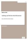 Aufstieg Und Fall Des Kirch-Konzerns by Markus Preiss (Paperback / softback, 2002)