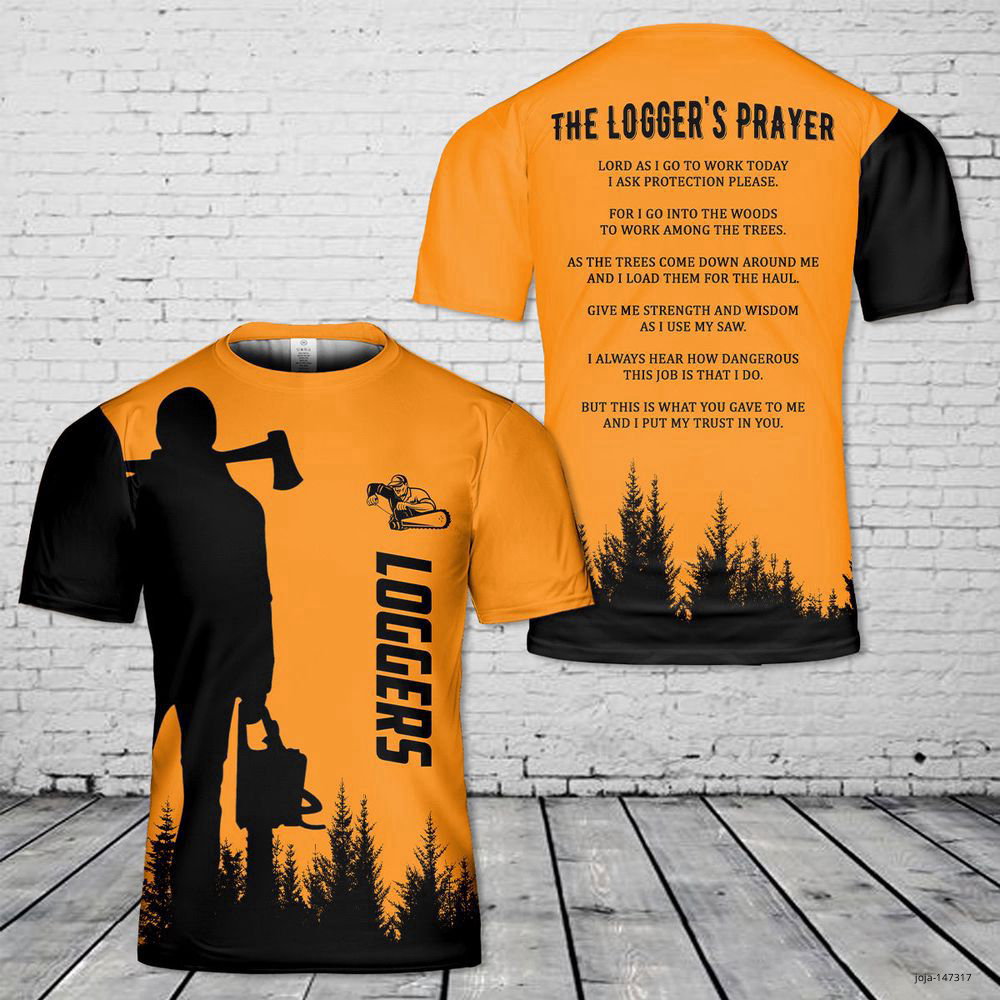 Loggers Prayer T-Shirt Orange - Black All Size Unisex Tee Shirt Birthday Gift