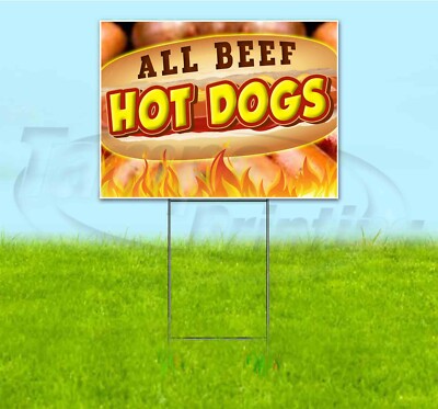 ALL BEEF HOT DOGS 18x24 Yard Sign WITH STAKE Corrugated Bandit BUSINESS FOOD