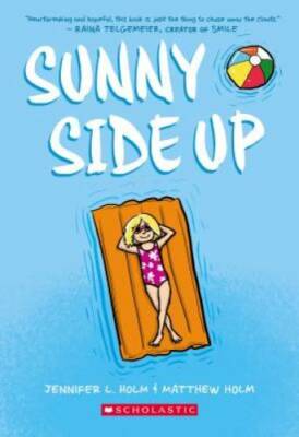 Sunny Side Up - Paperback By Holm, Jennifer L. - VERY GOOD