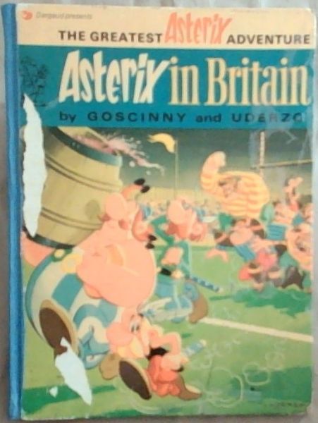 Goscinny  and Uderzo   .. Asterix in Britain (Classic Asterix Hardbacks)