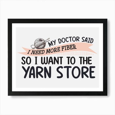 My Doctor Said I Need Fiber So I Wa Gerahmtes Wandbild Poster Leinwanddruck Bild