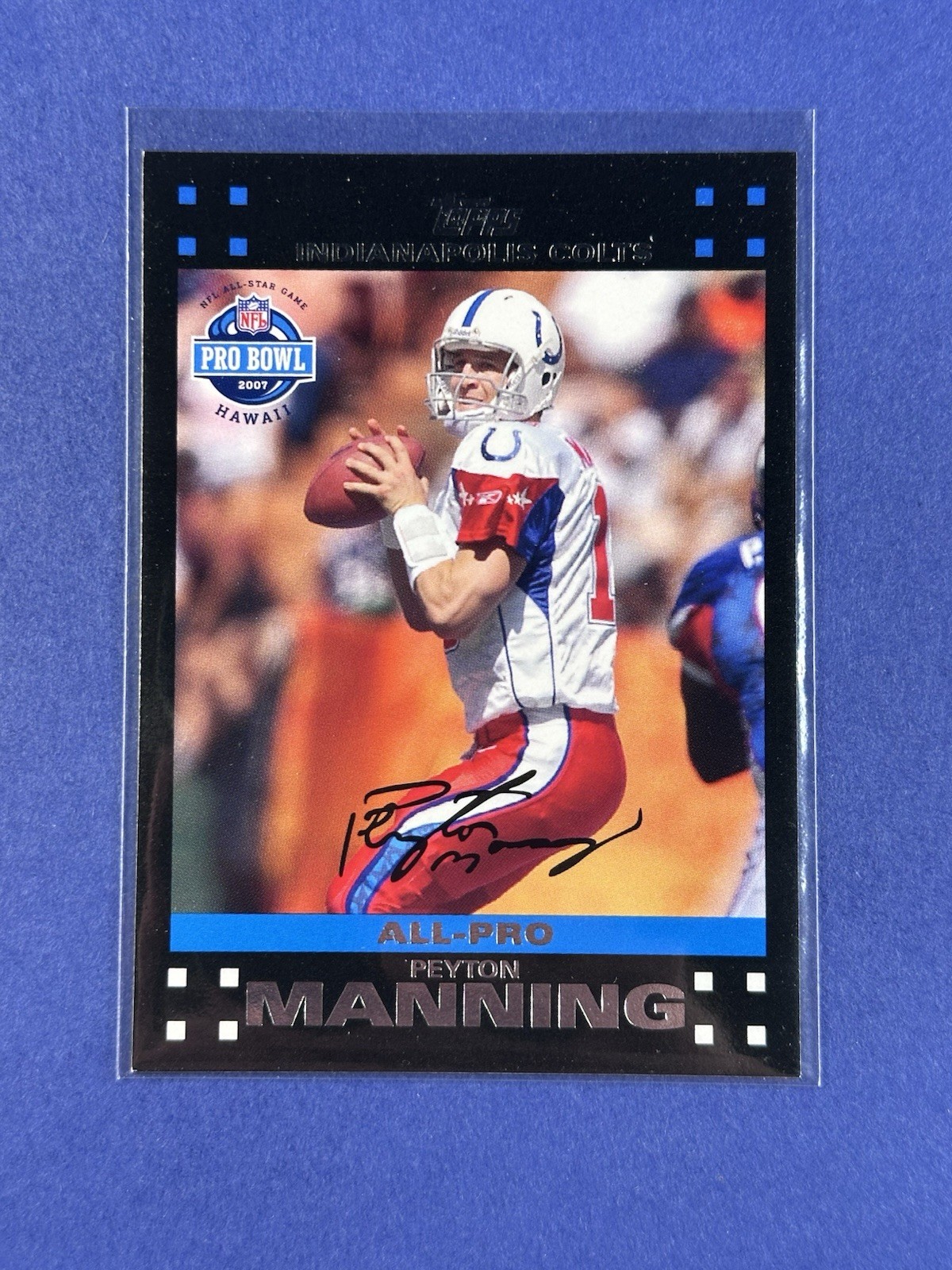 2007 Topps ~ Peyton Manning ~ All-Pro ~ 405 ~ Colts