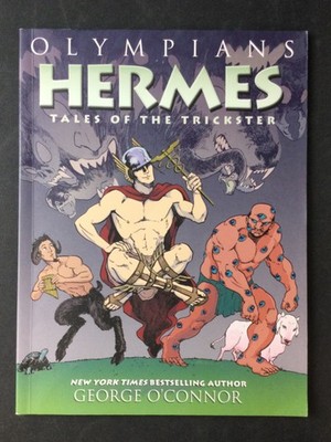 Olympians Hermes Tales of the Trickster First Second Book Oconnor Rated E PPB