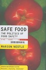 Safe Food: The Politics Of Food Safety