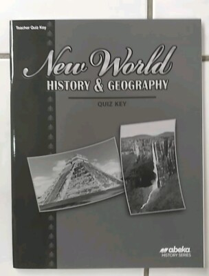 BRAND NEW Abeka 6th Grade New World History & Geography Teacher Quiz ...