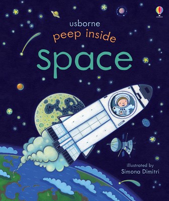 Peep Inside Space by Anna Milbourne