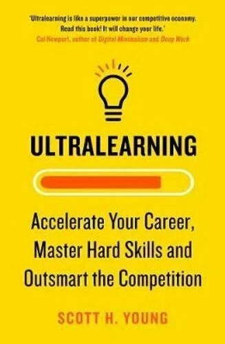 Ultralearning Accelerate Your Career, Master Hard Skills and Outsmart Fast Shipp - Image 2 of 4