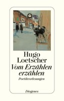 Vom ErzäHlen ErzäHlen | Hugo Loetscher | Deutsch | Buch | 304 S. | 1999
