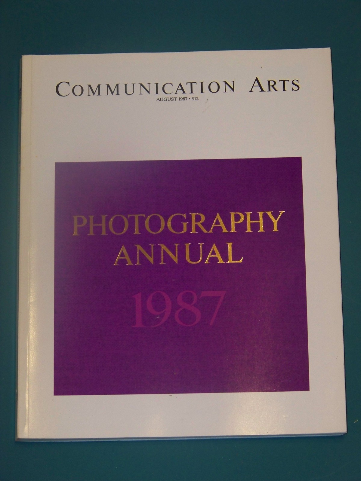 Communication Arts August 1987 Photography Annual 1987