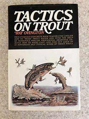 TACTICS ON TROUT By Ray Ovington - Hardcover *Excellent Condition*