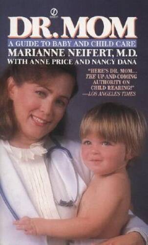 Dr. Mom: A Guide to Baby and Child Care (Signet) - ACCEPTABLE
