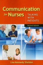 Communication for Nurses: Talking w..., Kennedy-Sheldon