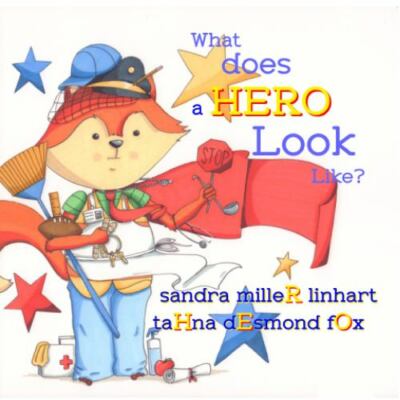 What Does a Hero Look Like? by Linhart, Sandra Miller, Brand New, Free shippi...
