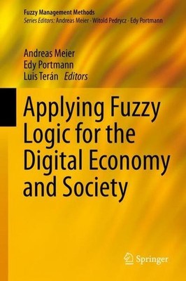 Applying Fuzzy Logic for the Digital Economy and Society (Fuzzy Management Metho
