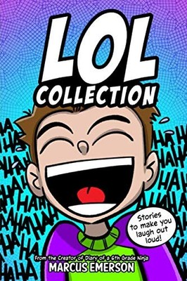 LOL Collection: Stories to Make You Laugh-Out-Loud: From the Creator of Diar...