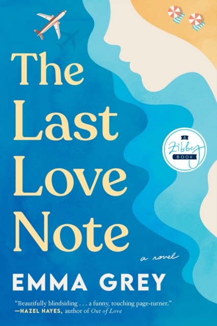 The Last Love Note A Novel by Emma Grey (Paperback Book)