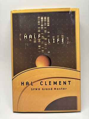 Half Life by Hal Clement - Hardcover with Dust Jacket