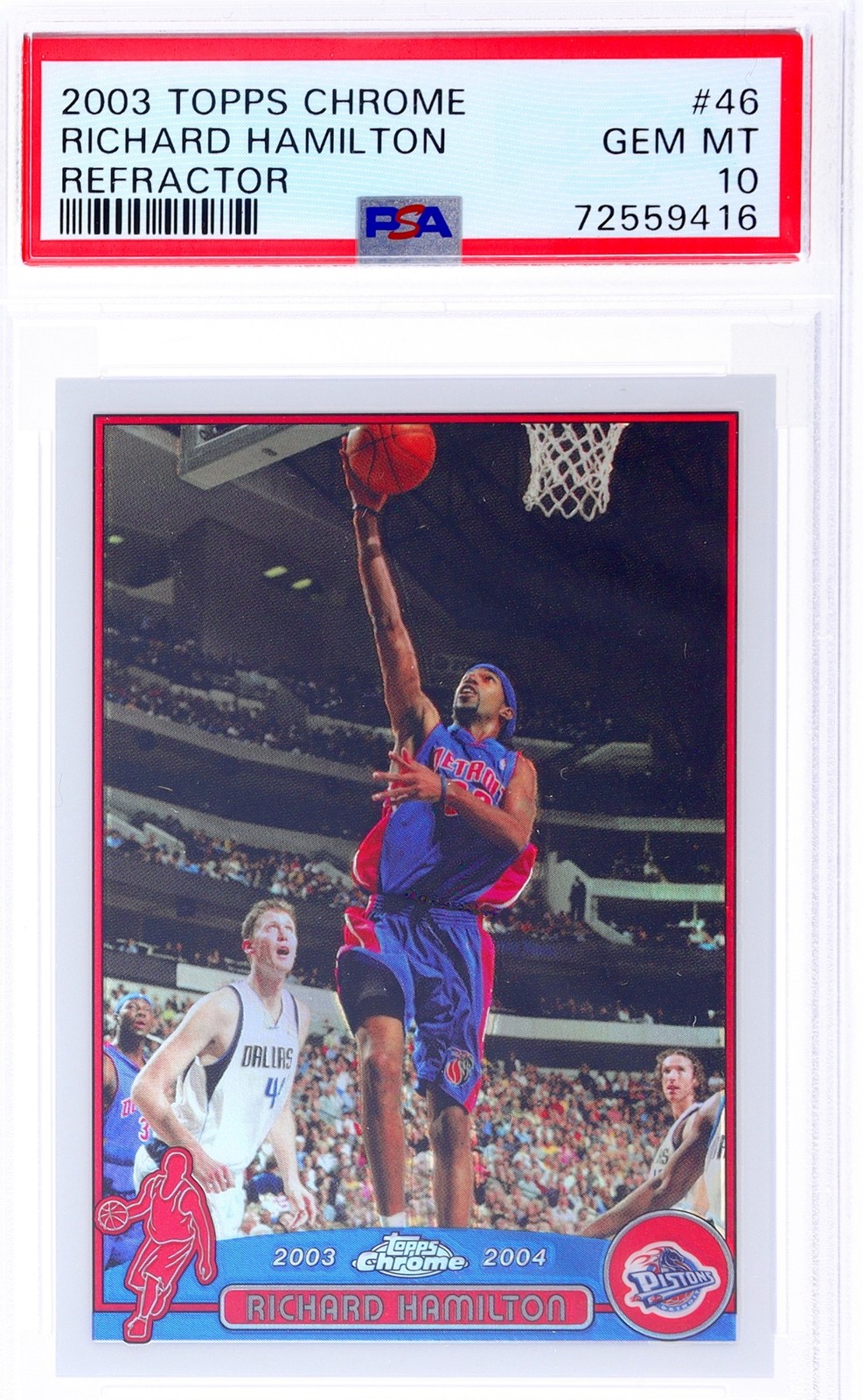 2003-04 Topps Chrome Richard Hamilton #46 Refractor Pistons PSA 10