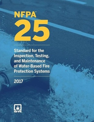 NFPA 25: Standard for the Inspection, Testing, and Maintenance (2017)-BRAND NEW