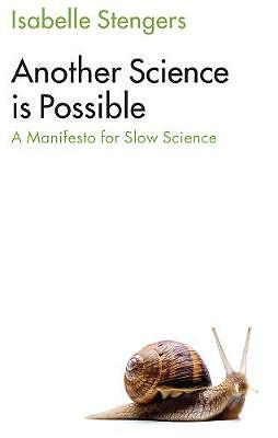 Another Science is Possible: A Manifesto for Slow Science by Isabelle Stengers - Image 6