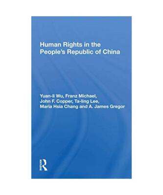 Human Rights in the People's Republic of China, Yuan-li Wu, Franz Michael, John 