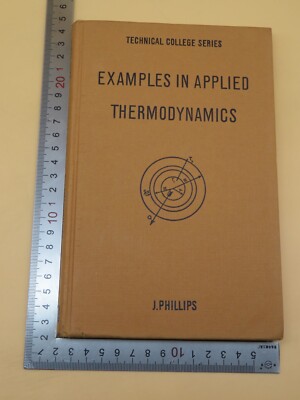 Beispiele in angewandter Thermodynamik J Phillips Hardcover 1. 1960