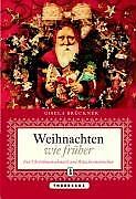 Weihnachten wie früher: Von Christbaumschmuck und R... | Buch | Zustand sehr gut