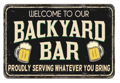 Metal  Signs Backyard bar welcome to our Vintage Retro pub Man Cave Garage Shed - Picture 1 of 4