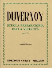 DUVERNOY - SCUOLA PREPARATORIA DELLA VELOCITA' OP. 276 - CURCI - PER PIANOFORTE