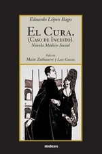 El Cura. (Caso De Incesto)., Paperback by Lopez Bago, Eduardo; Zubiaurre, Mai...