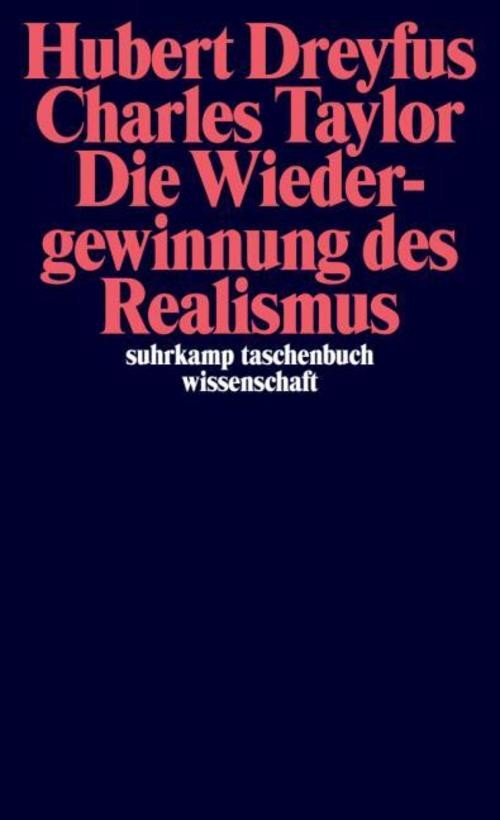 Die Wiedergewinnung des Realismus Charles Taylor