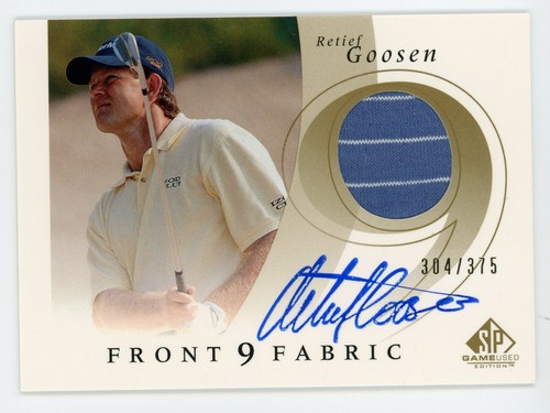 2002 SP Authentic Game Used Golf Retief Goosen Front 9 Fabric Relic Auto #/375