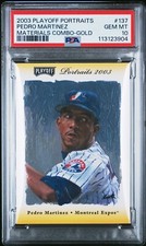 2003 PLAYOFF PORTRAITS GOLD PATCH EXPOS #137 PEDRO MARTINEZ PSA 10 GEM MINT POP1