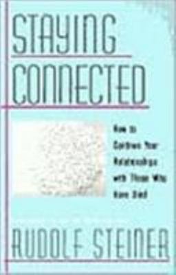Staying Connected: How to Continue Your Relationships with Those Who Have Died