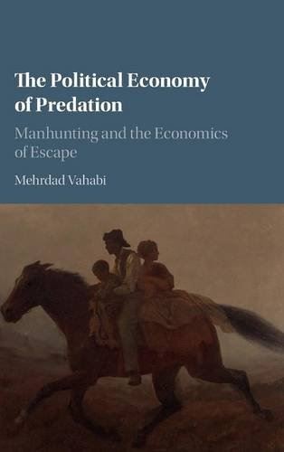 The Political Economy of Predation: Manhunting and the Economics