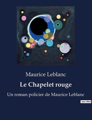 Le Chapelet rouge: Une enqu?te transition au coeur des myst?res du Nord by Mauri