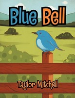 Taylor Mitchell | Blue Bell | Taschenbuch | Englisch (2012) | Xlibris